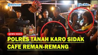 Download lagu Razia Pekat, Polres Tanah Karo Amankan 23 Orang Dari Dua Cafe Remang-Remang mp3 Download lagu Razia Pekat, Polres Tanah Karo Amankan 23 Orang Dari Dua Cafe Remang-Remang mp3