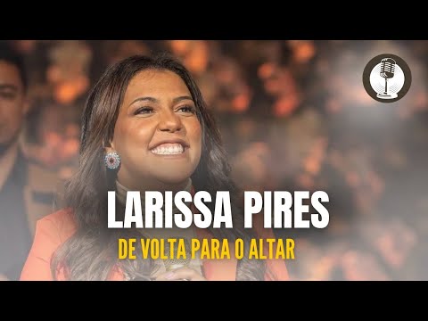 Larissa Pires | De Volta Para o Altar [Cover Luanna e Francisco]