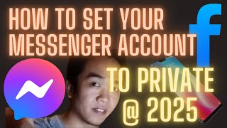 HOW TO MAKE FACEBOOK MESSENGER ACCOUNT PRIVATE