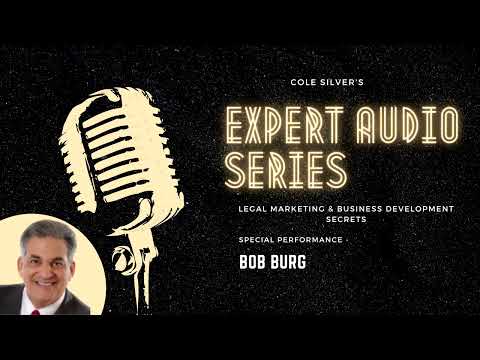 The Expert Audio Series: Episode 005 - Bob Burg