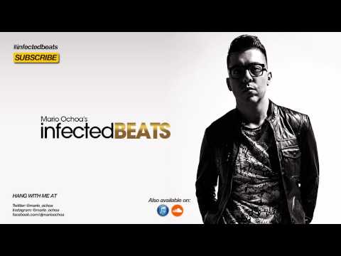 IBP078 - Mario Ochoa's Infected Beats Podcast Episode 078