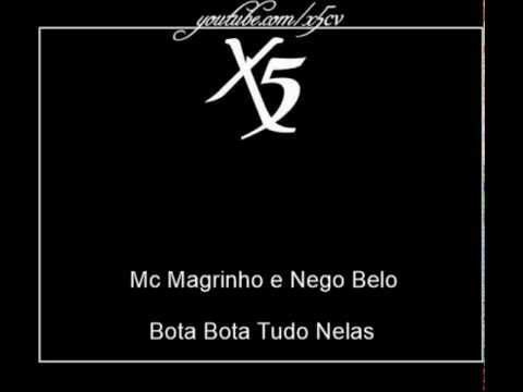 Mc Magrinho e Nego Belo - Bota Bota Tudo Nelas [QUARTETO DOS QUARTETOS]