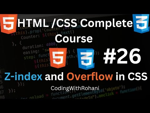 Z-index and Overflow in CSS #26|| HTML and CSS Complete Course|| CodingWithRohani