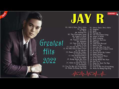Jay R OPM Tagalog Love Songs Collection - Jay R Greatest Hits Full Album 2022