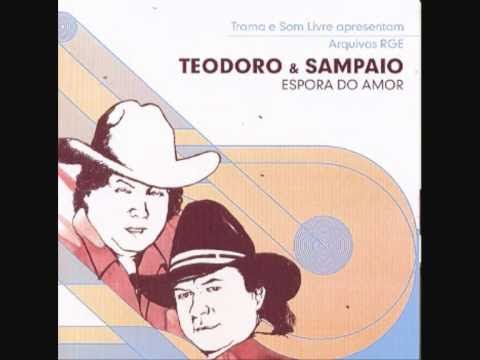 Espora do Amor - Teodoro e Sampaio