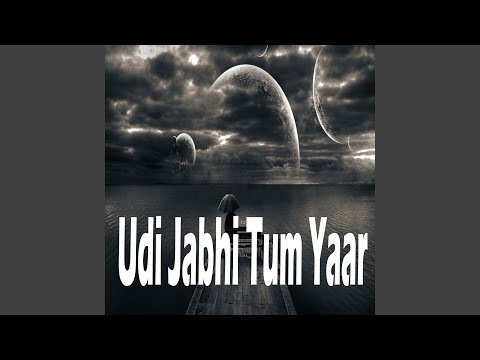 Udi Jabhi Tum Yaar