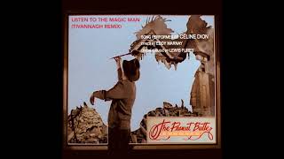 Céline Dion - Listen to the Magic Man (Tivannagh Remix)