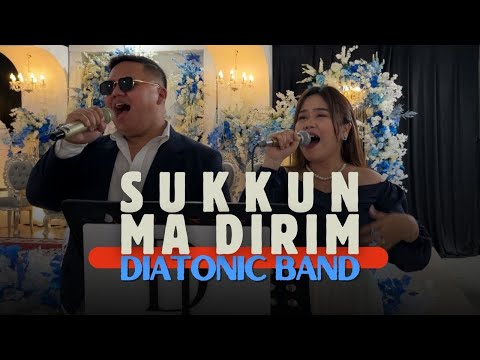 Sukkun Ma Dirim | Diatonic Band