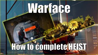 How to complete HEIST - Warface Special Operation (Engineer)