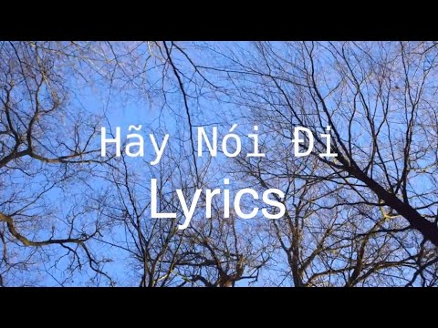 Hãy nói đi - VINH KHUẤT | video lyrics