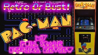 In-depth Look At My Full Size Replica Pac-Man arcade machine | Retro Or Bust!