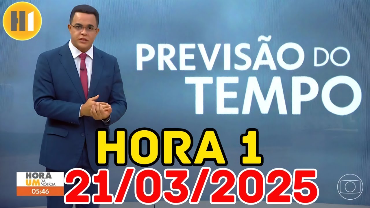 HORA 1 - PREVISÃO DO TEMPO - 21/03/2025 / SEXTA FEIRA