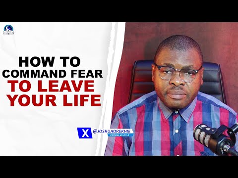 Steps To Command The Spirit of Fear To Depart From You II Evangelist Joshua TV