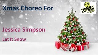 Zumba Xmas Choreo - Jessica Simpson - Let It Snow - Day 11