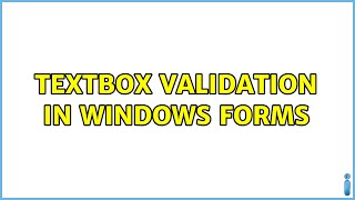TextBox validation in Windows Forms (4 Solutions!!)