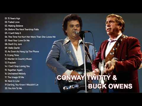 Conway Twitty, Buck Owens Greatest Hits Full Album - Best Country Songs of All Time