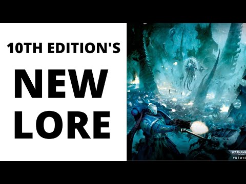 The Lore of Warhammer 40K 10th Edition - Leviathan Box, 4th Tyrannic War, Agemman and More!
