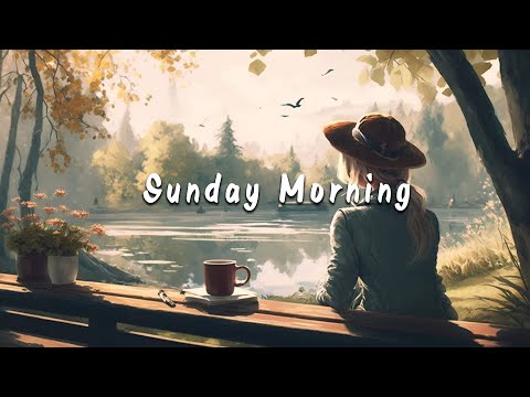 Sunday morning  an Indie | Pop | Folk Playlist for a Month Calm & Relax