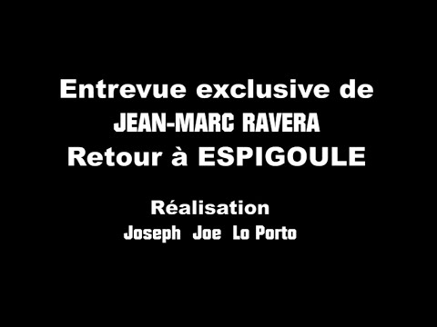 Entrevue HD de "JEAN MARC RAVERA" ,  Exclusivité Mondiale dans le Var