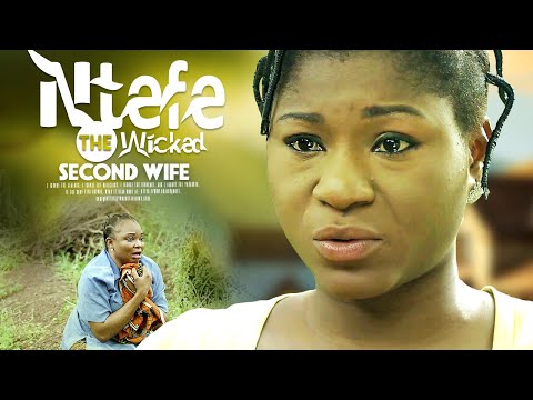 NTEFE THE WICKED SECOND WIFE - 2025 Top Trending Nigerian Movies Starring Destiny Etiko
