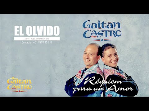 El Olvido - Hnos Gaitan Castro