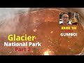 Things To Do Around Glacier National Park Glacier National Park Part 2