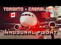 INAUGURAL FLIGHT Toronto Casablanca Royal Air Maroc Boeing 787 FULL FLIGHT REPORT