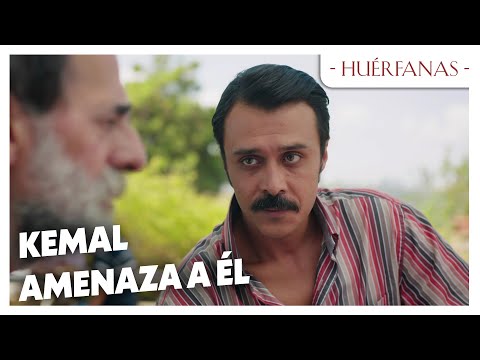 Kemal amenaza a él - Huérfanas Las Escenas