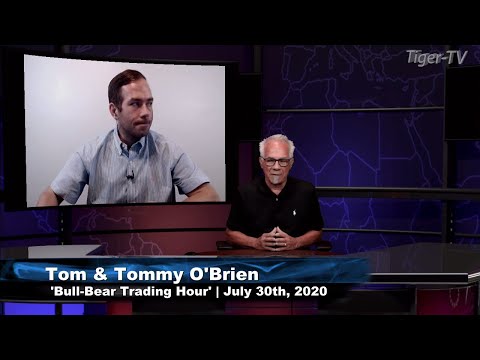 July 30th, Bull-Bear Trading Hour on TFNN - 2020
