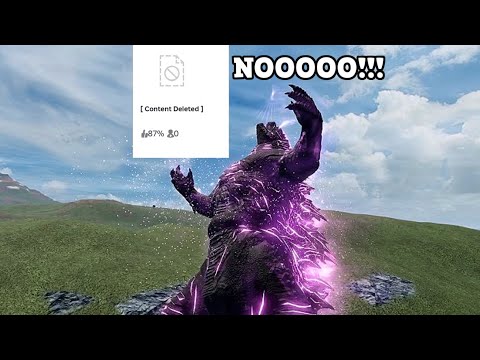 IT GOT DELETED!!! - (Kaiju Multiverse)