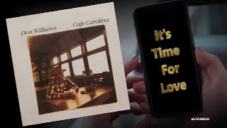 Don Williams - It&#39;s Time For Love (1984)