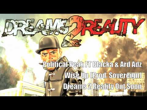 POLITICAL PEAK - WISE UP FT ARD ADZ & BLACKER [AUDIO]