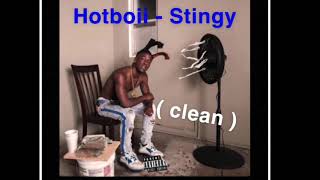 Hotboii - Stingy ( Clean )