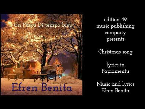 Efren Benita UN PASCU DI TEMPO BIEU Christmas Song Papiamentu Weihnachten Aruba