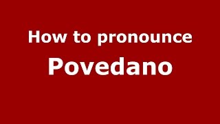 How to pronounce Povedano