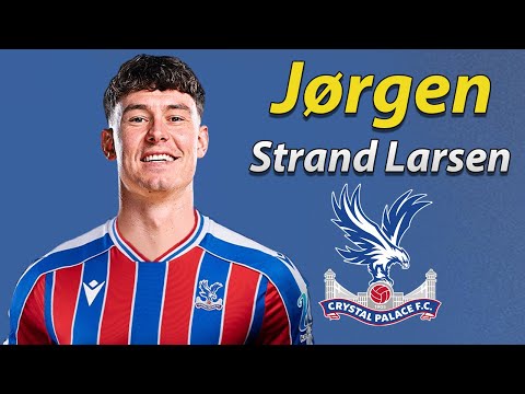 Jorgen Strand Larsen ● Welcome to Crystal Palace 2026 🔴🔵🇳🇴 Best Goals & Skills