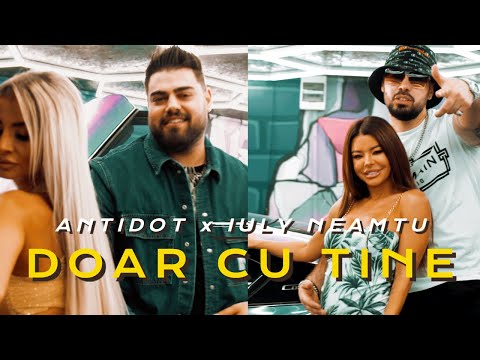 ANTIDOT ❌ IULY NEAMTU - Doar Cu Tine | Official Video