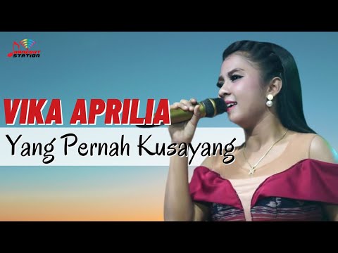 Vika Aprilia - Yang Pernah Ku Sayang (Offcial Music Video)