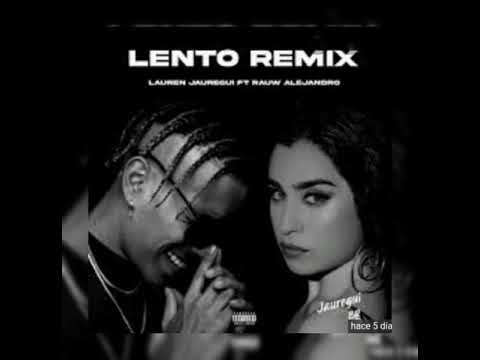 Lauren Jauregui, Rauw Alejandro - Lento