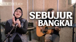 Download lagu SEBUJUR BANGKAI - NUR INDAH || Cover Dangdut Acoustic mp3 Download lagu SEBUJUR BANGKAI - NUR INDAH || Cover Dangdut Acoustic mp3