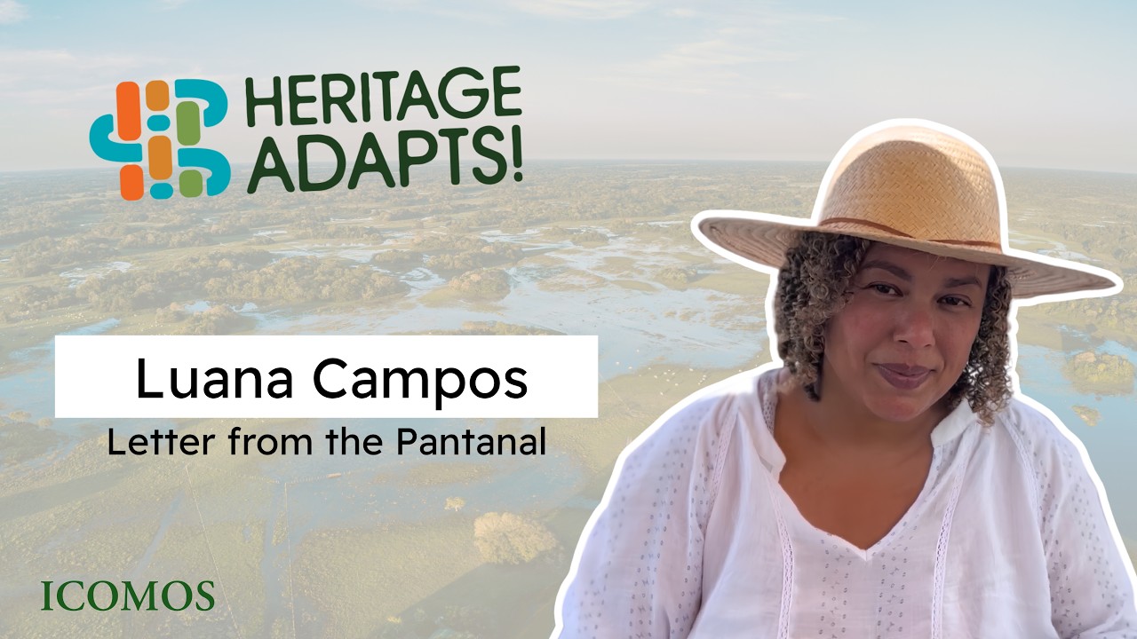 Heritage Adapts! - A Letter from the Pantanal to Luana