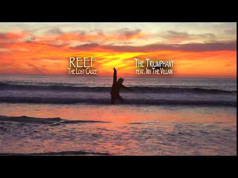 Reef The Lost Cauze - The Triumphant ft IRV The Villain (Lyrics Video)