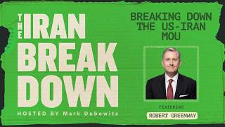 Breaking Down the US-Iran MOU (feat. Robert Greenway)