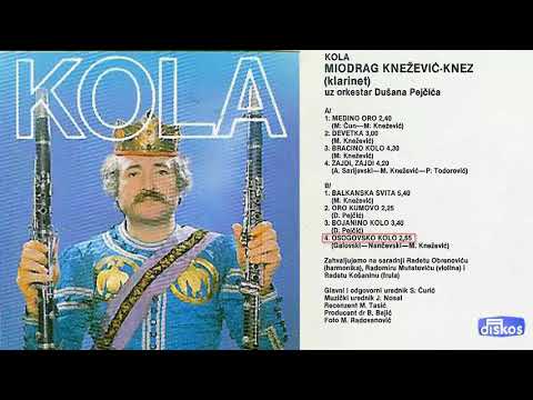 Miodrag Knezevic Knez - Osogovsko kolo - (Audio 1987)