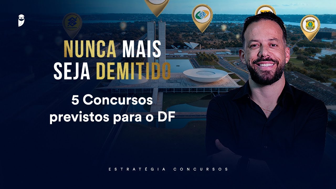 5 Concursos previstos para o DF - Nunca mais seja demitido 2026