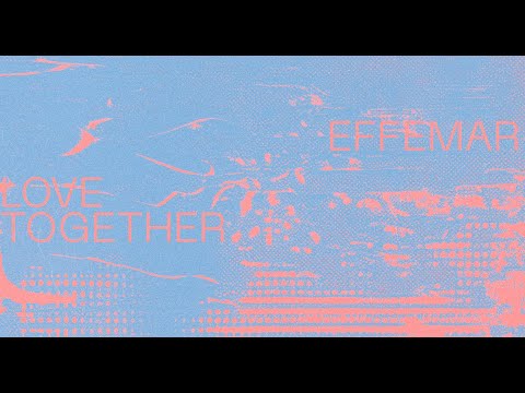Effemar - Love Together
