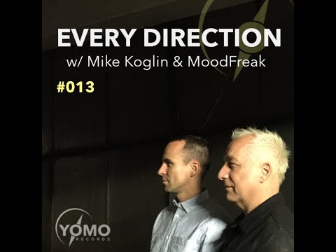 Every Direction 013 with Mike Koglin & MoodFreak