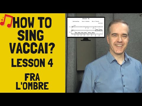 How to sing Vaccai? - lesson nr 4 - Fra l'ombre un lampo solo