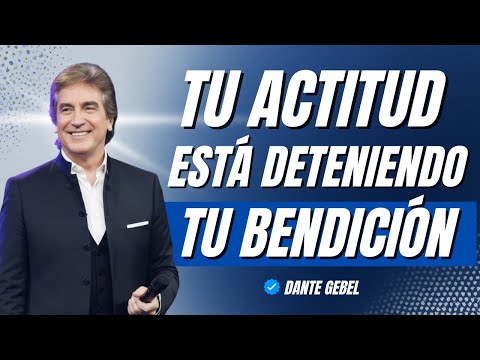 ¡Dios Tiene Milagros Para Ti, Pero Tu Actitud Lo Aleja! | Dante Gebel