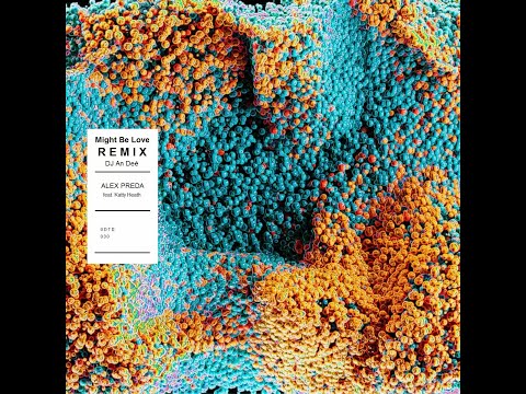Alex Preda & Katty Heath - Might Be Love (Remix An Deé)